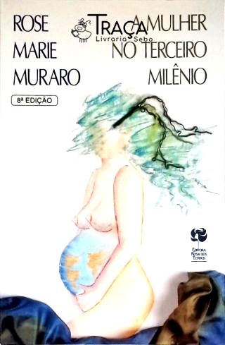 A Mulher No Terceiro Milênio