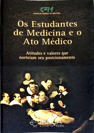 Os Estudantes de Medicina e o Ato Médico