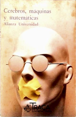 Cerebros, Máquinas Y Matemáticas