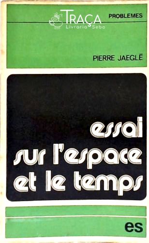 Essai Sur Lespace Et Le Temps
