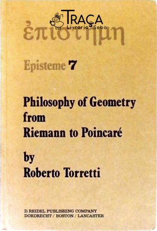 Philosophy Of Geometry From Riemann To Poincaré