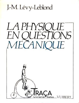 La Physique En Questions: Mécanique