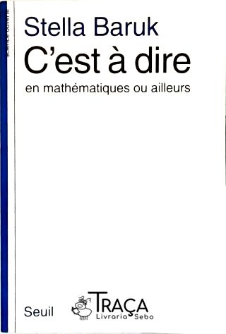 Cest à Dire en Mathématiques ou Ailleurs