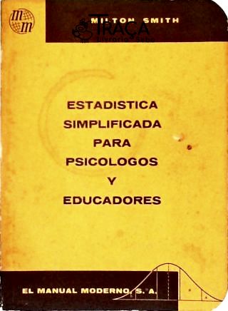 Estadística Simplificada para Psicologos Y Educado