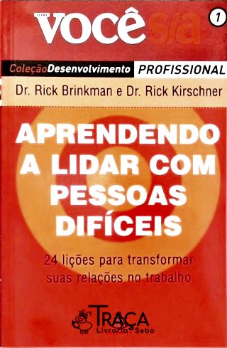 Aprendendo a Lidar com as Pessoas Difíceis
