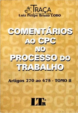 Comentários Ao Cpc No Processo do Trabalho