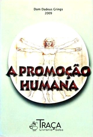 A Promoção Humana