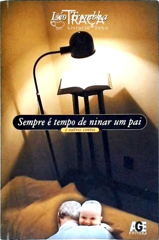 Sempre É Tempo de Ninar Um Pai
