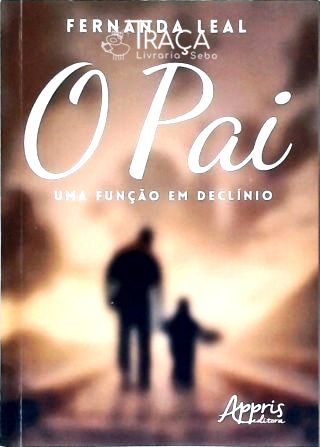 O Pai: Uma Função em Declínio