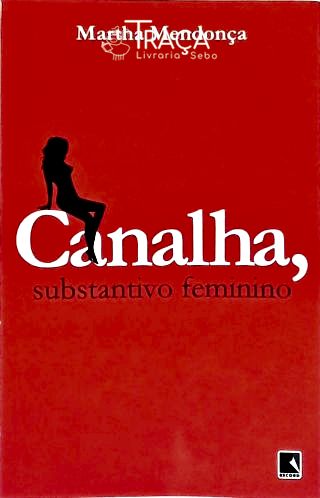 Canalha, Substantivo Feminino