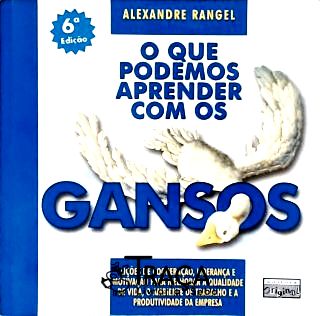 O Que Podemos Aprender com os Gansos
