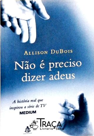 Não É Preciso Dizer Adeus