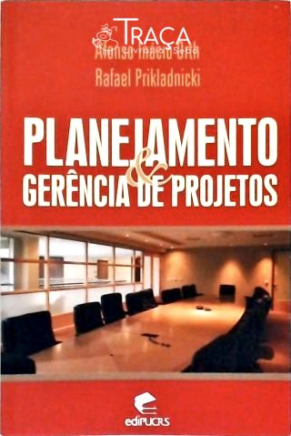 Planejamento e Gerência de Projetos