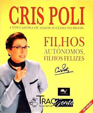 Filhos Autônomos, Filhos Felizes