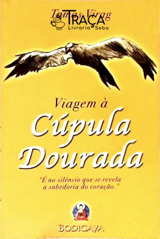 Viagem À Cúpula Dourada