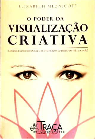O Poder da Visualização Criativa