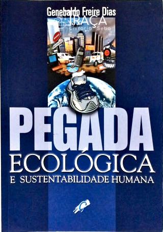 Pegada Ecológica e Sustentabilidade Humana