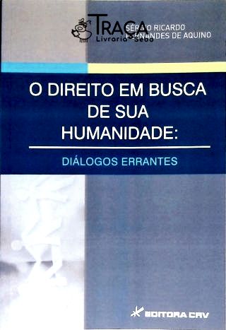 O Direito em Busca de Sua Humanidade