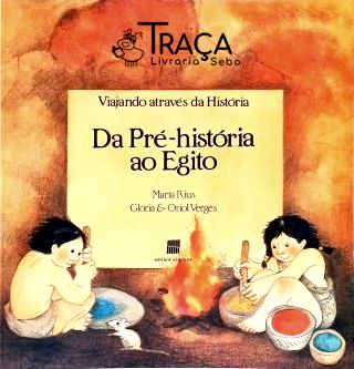 Viajando Através da História: da Pré-história Ao Egito
