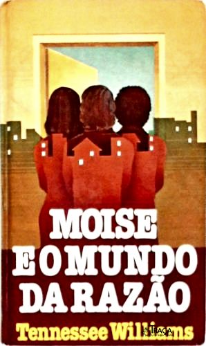 Moise e o Mundo da Razão