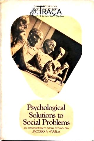 Psychological Solutions To Social Problems