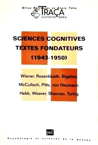 Sciences Cognitives Textes Fondateurs (1943-1950)