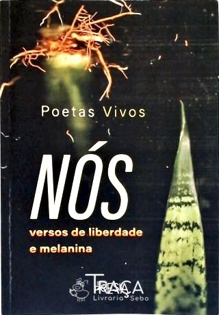 Nós - Versos de Liberdade e Melanina