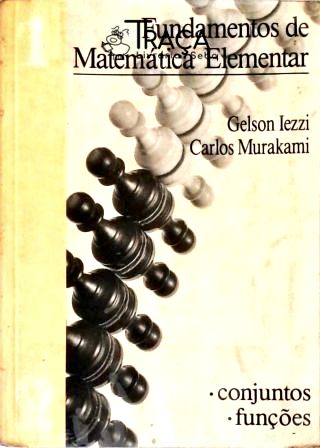 Fundamentos de Matemática Elementar - Vol. 1