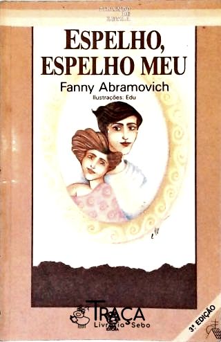 Espelho, Espelho Meu
