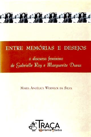 Entre Memórias e Desejos