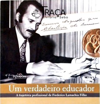 Um Verdadeiro Educador