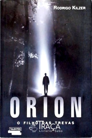 Orion - o Filho das Trevas