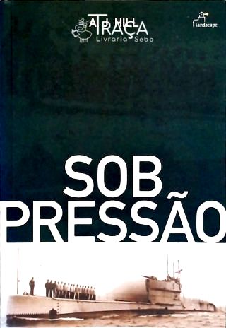 Sob Pressão