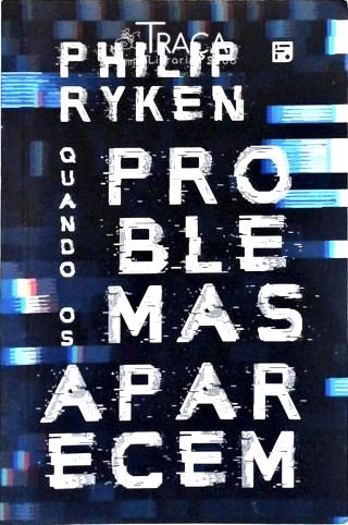 Quando os Problemas Aparecem