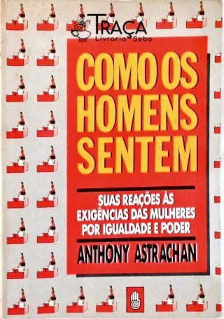 Como os Homens Sentem