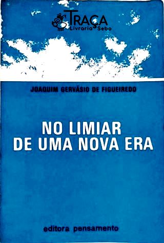 Novo Limiar de Uma Nova Era