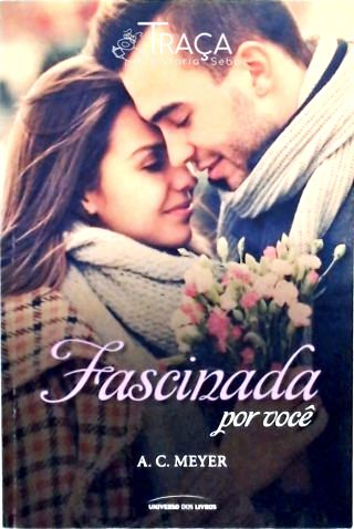 Fascinada por Você