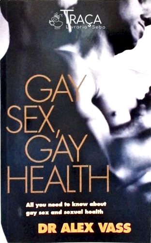 Gay Sex, Gay Health