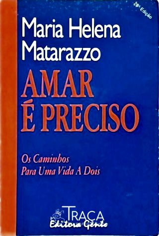 Amar É Preciso