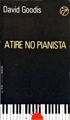 Atire No Pianista