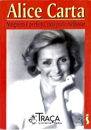 Ninguém É Perfeito, Mas Pode Melhorar
