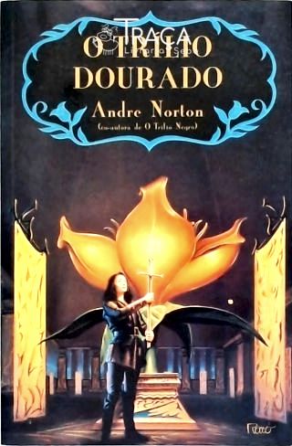 O Trílio Dourado