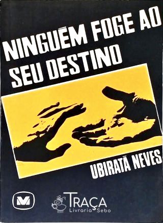 Ninguém Foge Ao Seu Destino