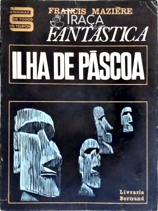 Fantástica Ilha de Páscoa