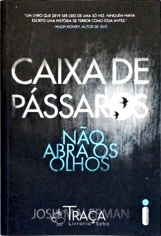 Caixa de Pássaros - Bird Box