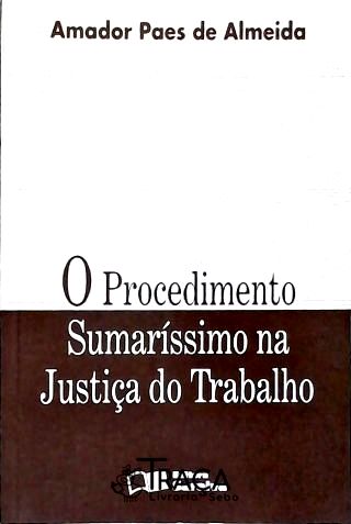O Procedimento Sumaríssimo Na Justiça do Trabalho