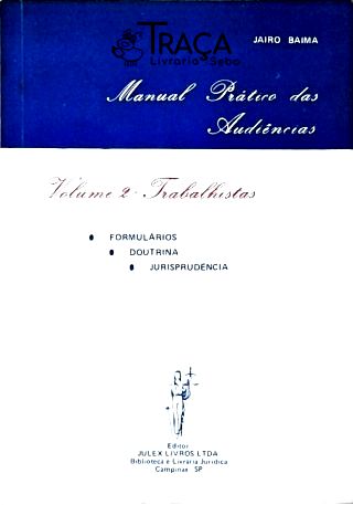 Manual Prático das Audiências - Vol. 2