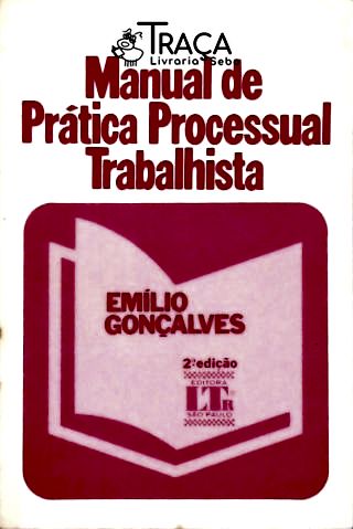 Manual de Prática Processual Trabalhista