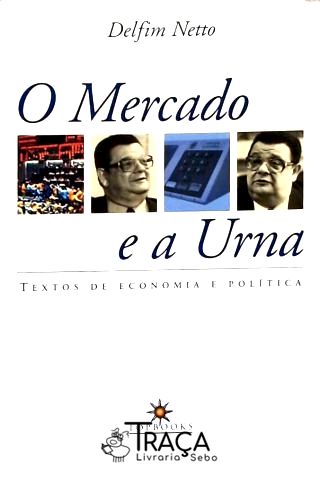 O Mercado e a Urna