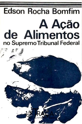A Ação dos Alimentos No Supremo Tribunal Federal